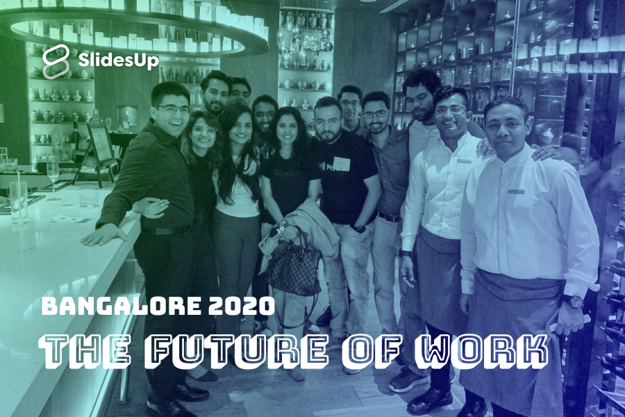 SlidesUp Bangalore Future of Work Meetup